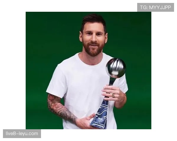 梅西荣膺年度最佳球员，再创历史辉煌纪录